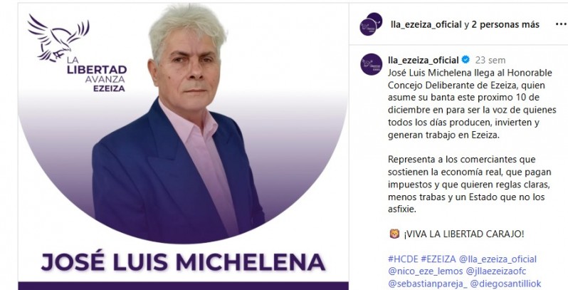 En diciembre último, Michelena era presentado como "la voz de quienes todos los días producen". Tras exponer en plena sesión que tuvo que cerrar sus comercios, fue expulsado de LLA.